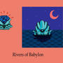 Rivers of Babylon (Explicit)