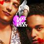 TAKE MY LOVE AWAY (Explicit)