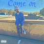 Come On (Explicit)