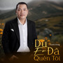 Dù Em Đã Quên Tôi