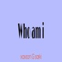 Who Am I