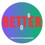 Better To Be (feat. Gregg Mandel)