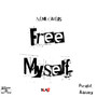 Free Myself (Explicit)