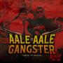 AALE AALE GANGSTER (feat. SALGAR) [Explicit]