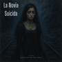 La novia suicida (Explicit)