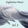 Eaglestone Music, Vol. 3