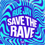 Save the Rave