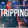 TRIPPING (Explicit)