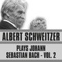 Plays Johann Sebastian Bach, Vol. 2