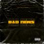 Bad News (Explicit)