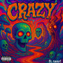 crazy (Remix) [Explicit]
