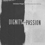 Dignity and Passion