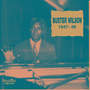 Buster Wilson 1947 - 49