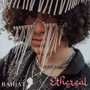 Ethereal (Explicit)