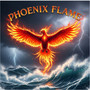 Phoenix Flame (Explicit)