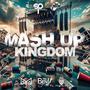 Mash Up Kingdom (feat. Pahjo & Mr. Benji N20)