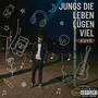 Jungs Die Leben Lügen Viel (Explicit)