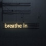 breathe In