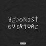 Hedonist Overture (Explicit)