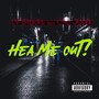 Hea Me Out! (feat. Cho Jackk) [Explicit]