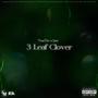 3 Leaf Clover (Explicit)