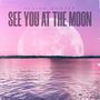 See you at the moon (Explicit)