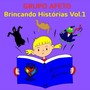 Brincando Histórias, Vol. I