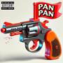 PAN PAN! (Explicit)