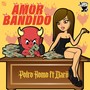 Amor Bandido