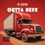 Outta Here (Explicit)