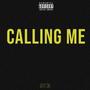 Calling Me (Explicit)