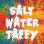 Salt Water Taffy (Explicit)