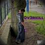 0v3rkill (Explicit)