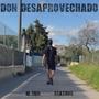 Don desaprovechado (feat. Frathos) [Explicit]