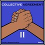 Collective Agreement II (Explicit)