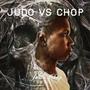 Judo vs Chop (Explicit)