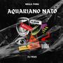 Mega Aquariano Nato (Explicit)