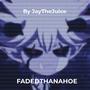 FadedThanaHoe (Slowed) [Explicit]