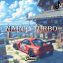 Narco Turbo