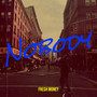 Nobody (Explicit)