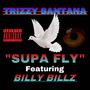 SUPA FLY (feat. Billy billz) [Explicit]