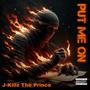 Put Me On (Freestyle) [Explicit]