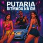 PUTARIA RITMADA NA GM (Explicit)