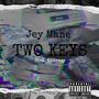 Two Keys (feat. Kdbrazy) [Explicit]