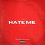 Hate Me (feat. Pittsburg Mike) [Explicit]