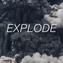 Explode