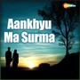 Aankhyu Ma Surma