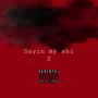 Sayin My Shi 2 (Explicit)