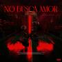 No Busca Amor (feat. Agabo Music)