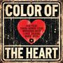 Color of the Heart (feat. Yakira Shimoni Fulks, Whosoever South, C-Nice, Afi El, Baby G & Calaura)